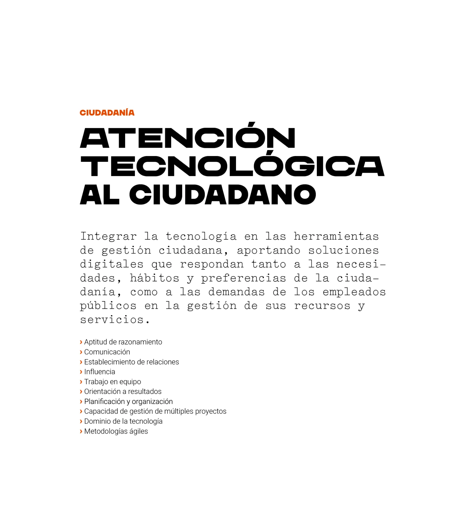 Puesto del área de ciudadanía: atención tecnológica al ciudadano